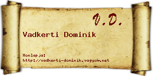 Vadkerti Dominik névjegykártya